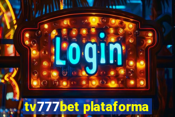 tv777bet plataforma